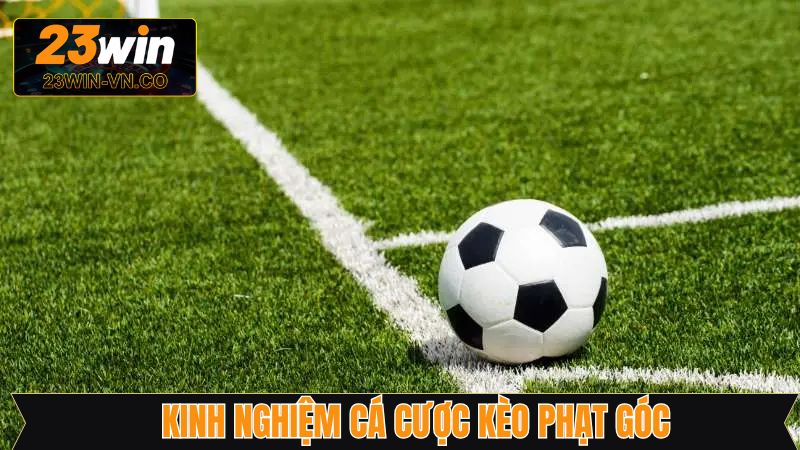 Kèo Phạt Góc - Bí Kíp Chiến Thắng Từ Chuyên Gia Tại 23Win 4 Bí quyết dự đoán cược corners cực kỳ đỉnh cao